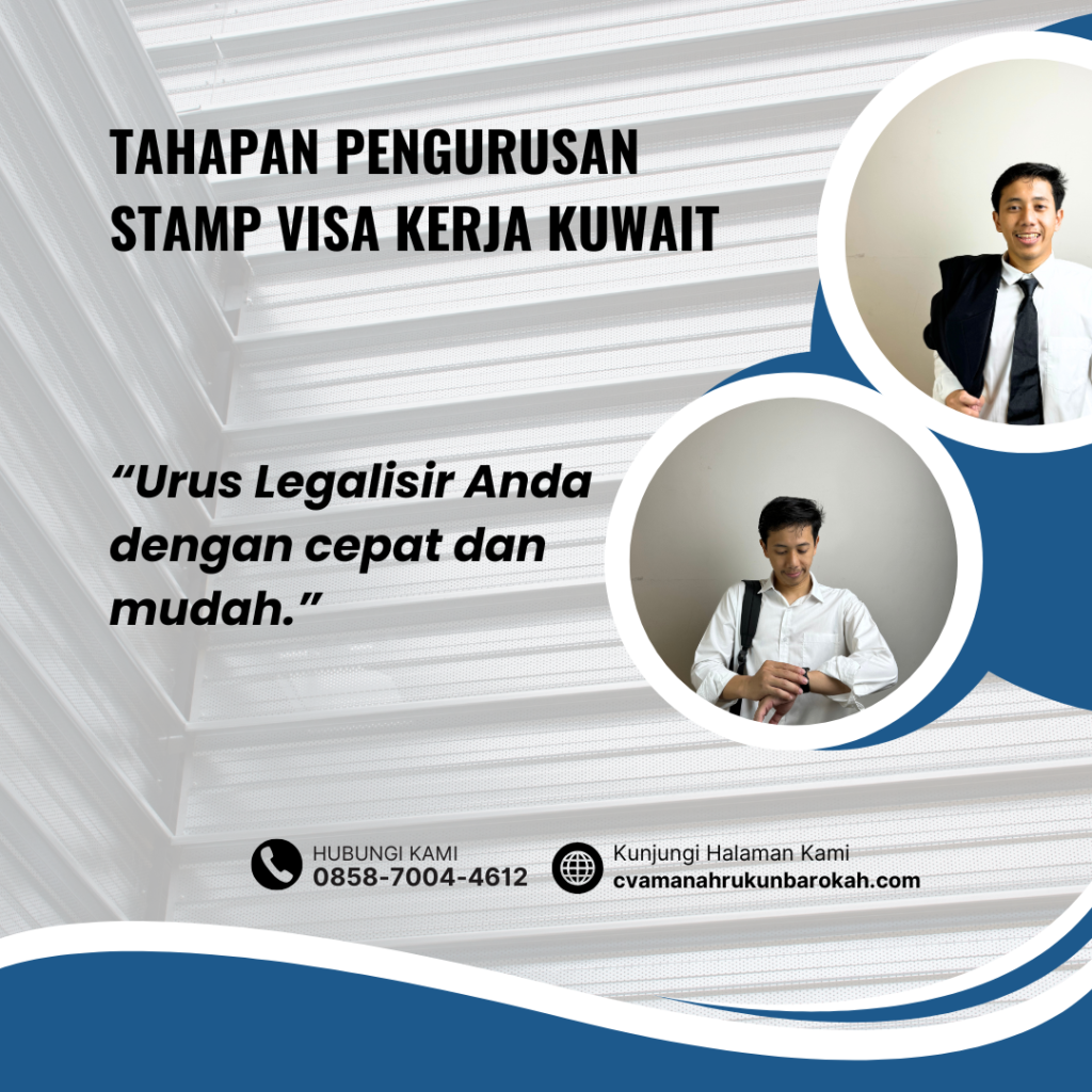Tahapan Pengurusan Stamp Visa Kerja Kuwait