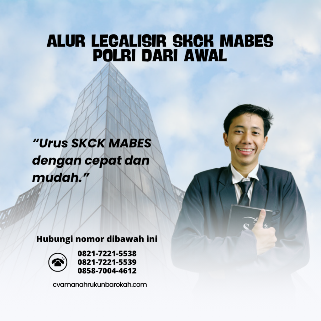 Alur Legalisir SKCK Mabes Polri dari Awal