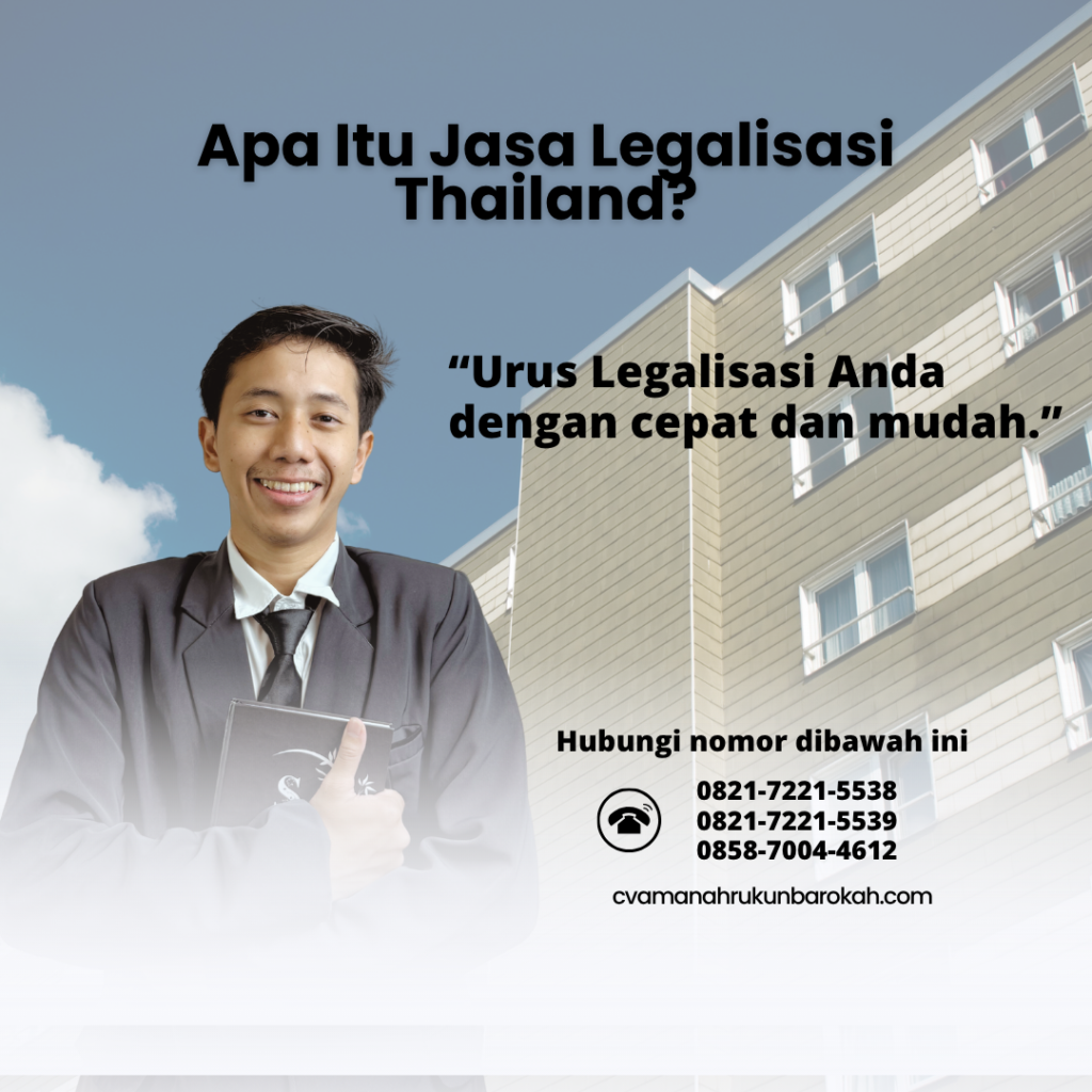 Apa Itu Jasa Legalisasi Thailand