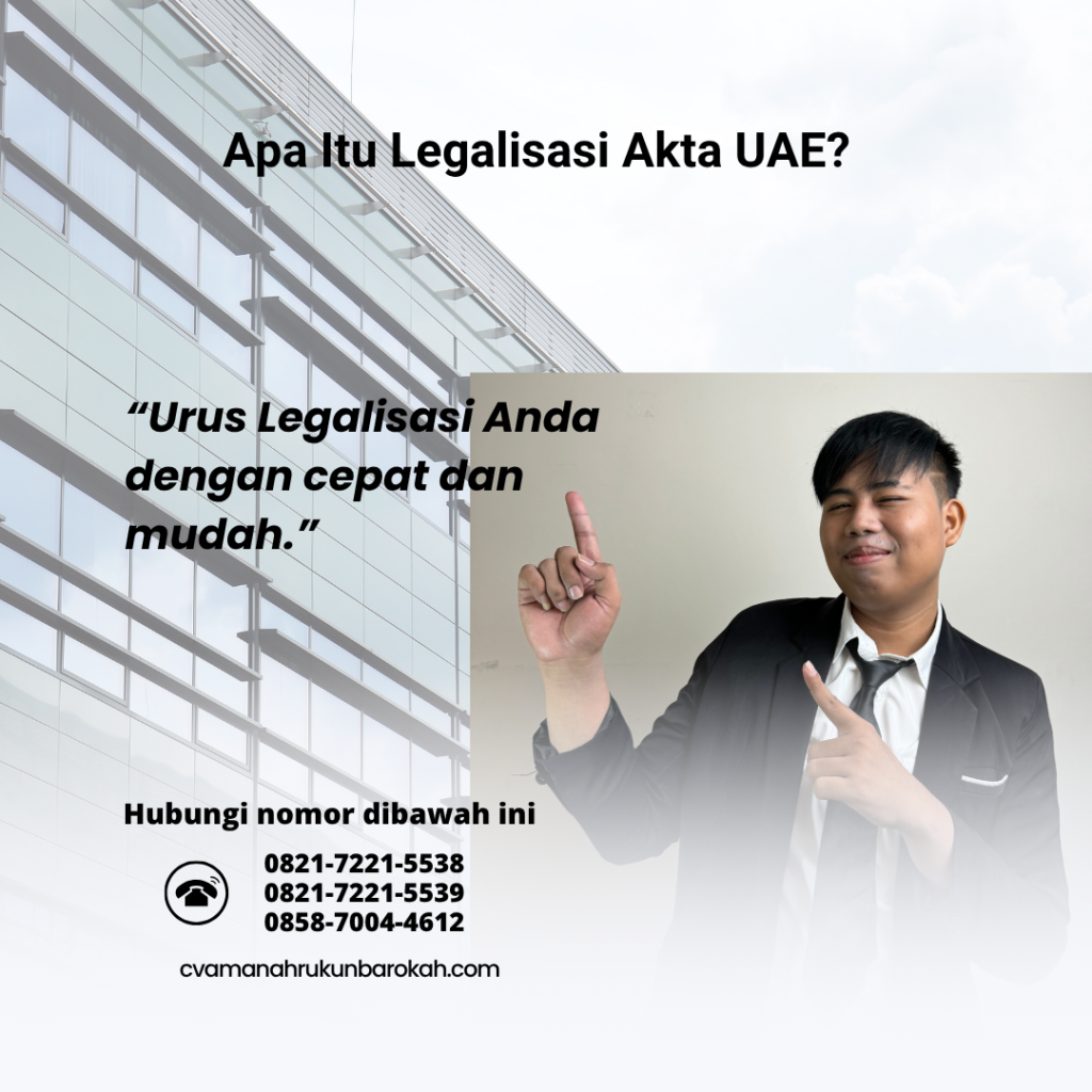 Apa Itu Legalisasi Akta UAE