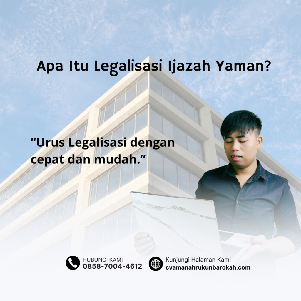 Apa Itu Legalisasi Ijazah Yaman