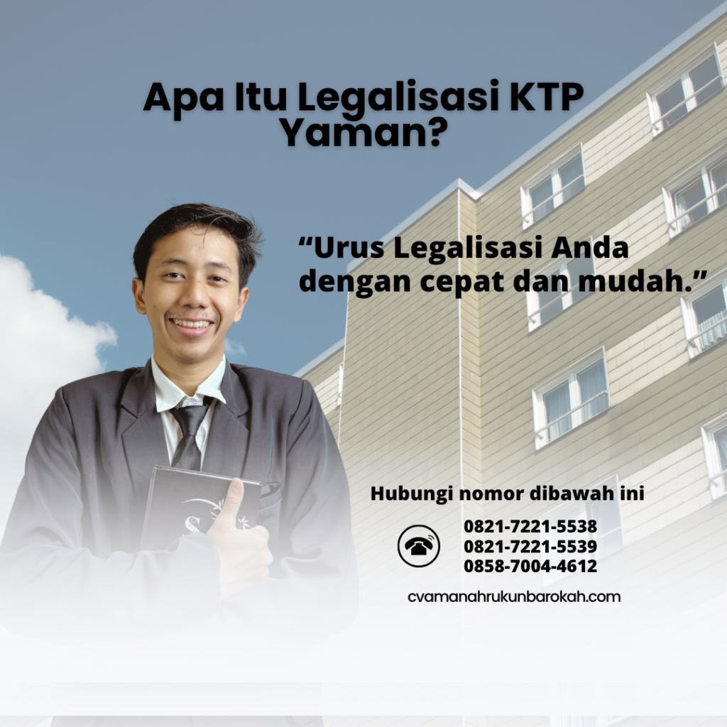 Apa Itu Legalisasi KTP Yaman