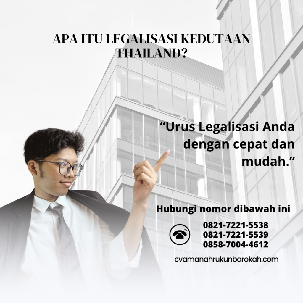 Apa Itu Legalisasi Kedutaan Thailand