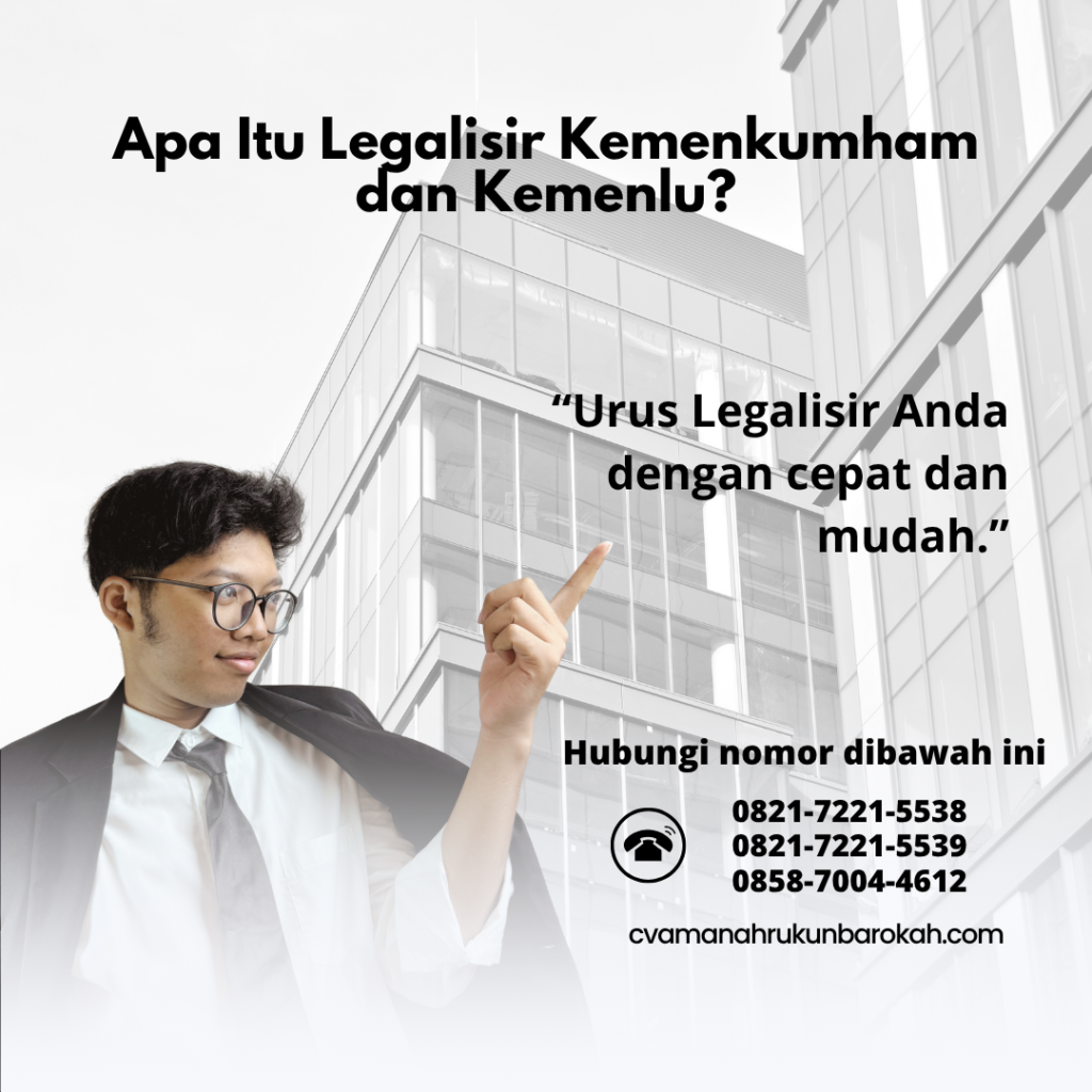 Apa Itu Legalisir Kemenkumham dan Kemenlu