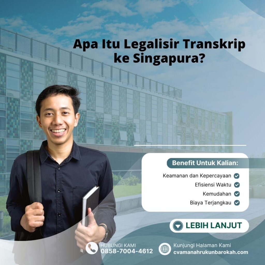 Apa Itu Legalisir Transkrip ke Singapura