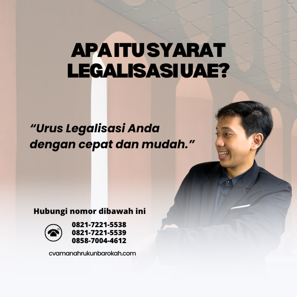 Apa Itu Syarat Legalisasi UAE