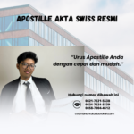 Apostille Akta Swiss Resmi