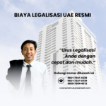 Biaya Legalisasi UAE Resmi