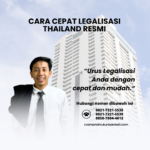 Cara Cepat Legalisasi Thailand Resmi