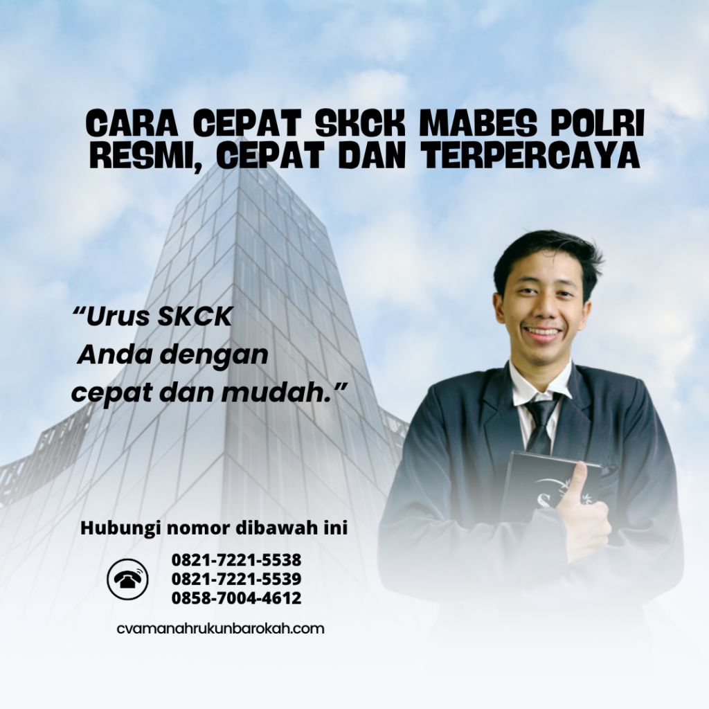 Cara Cepat SKCK Mabes Polri Resmi, Cepat Dan Terpercaya