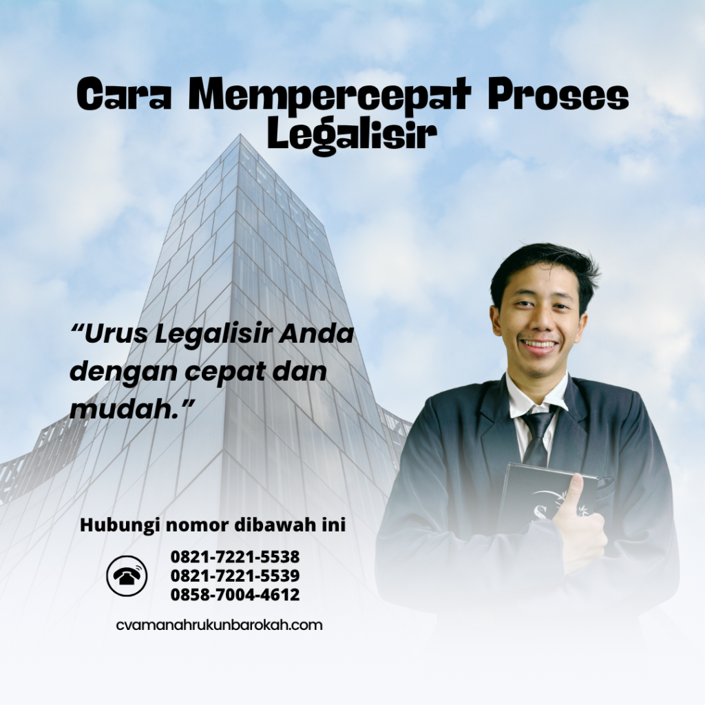 Cara Mempercepat Proses Legalisir