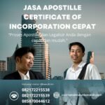 Jasa Apostille Certificate of Incorporation Cepat