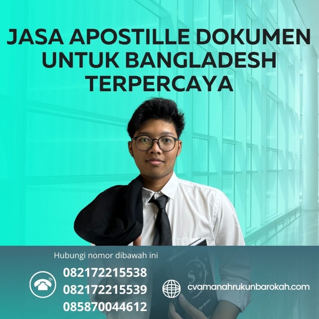 Jasa Apostille Dokumen untuk Bangladesh Terpercaya (1) Jasa Apostille Dokumen untuk Bangladesh Terpercaya (1)