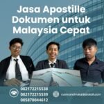 Jasa Apostille Dokumen untuk Malaysia Cepat