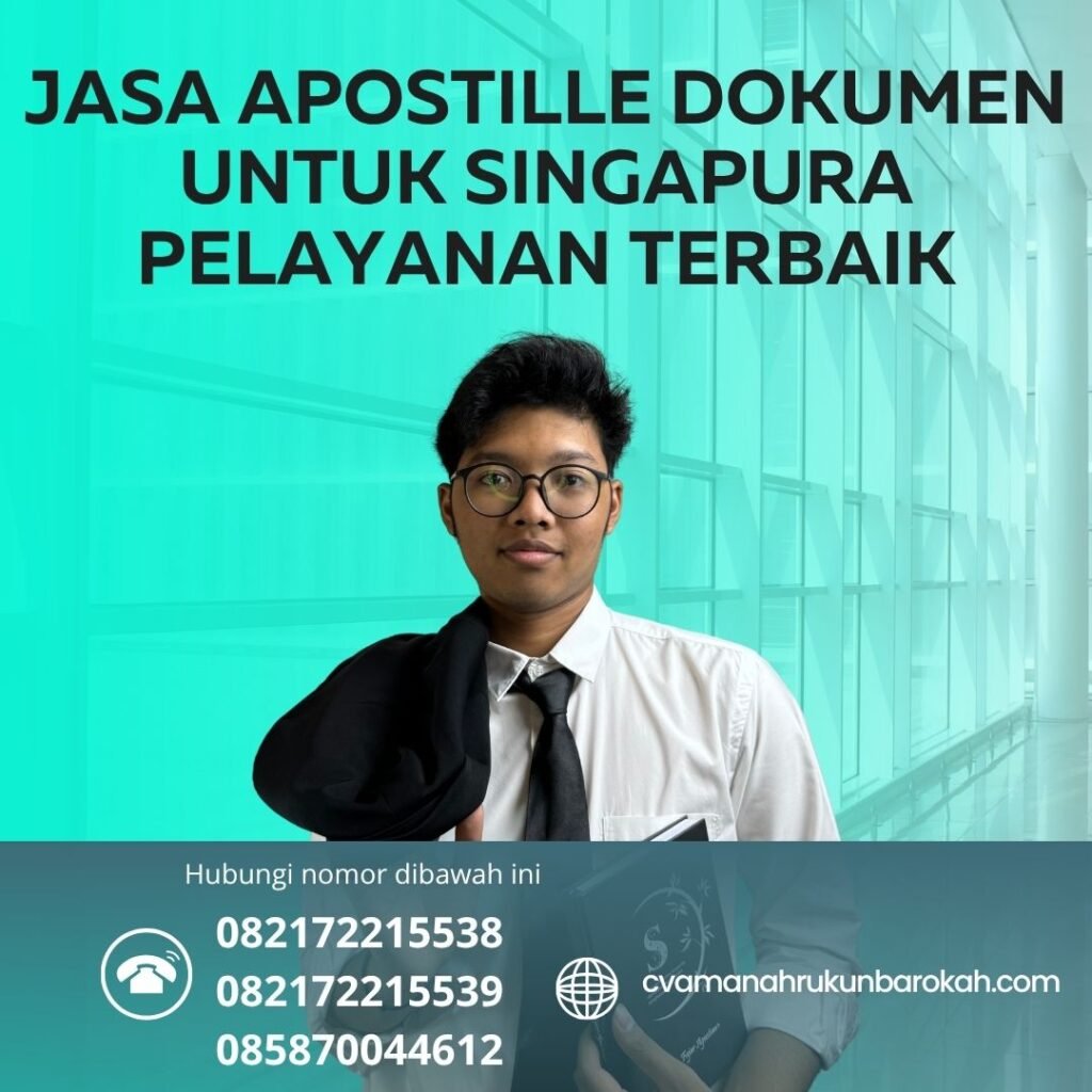 Jasa Apostille Dokumen untuk Singapura Pelayanan Terbaik (1) Jasa Apostille Dokumen untuk Singapura Pelayanan Terbaik (1)