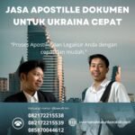 Jasa Apostille Dokumen untuk Ukraina Cepat