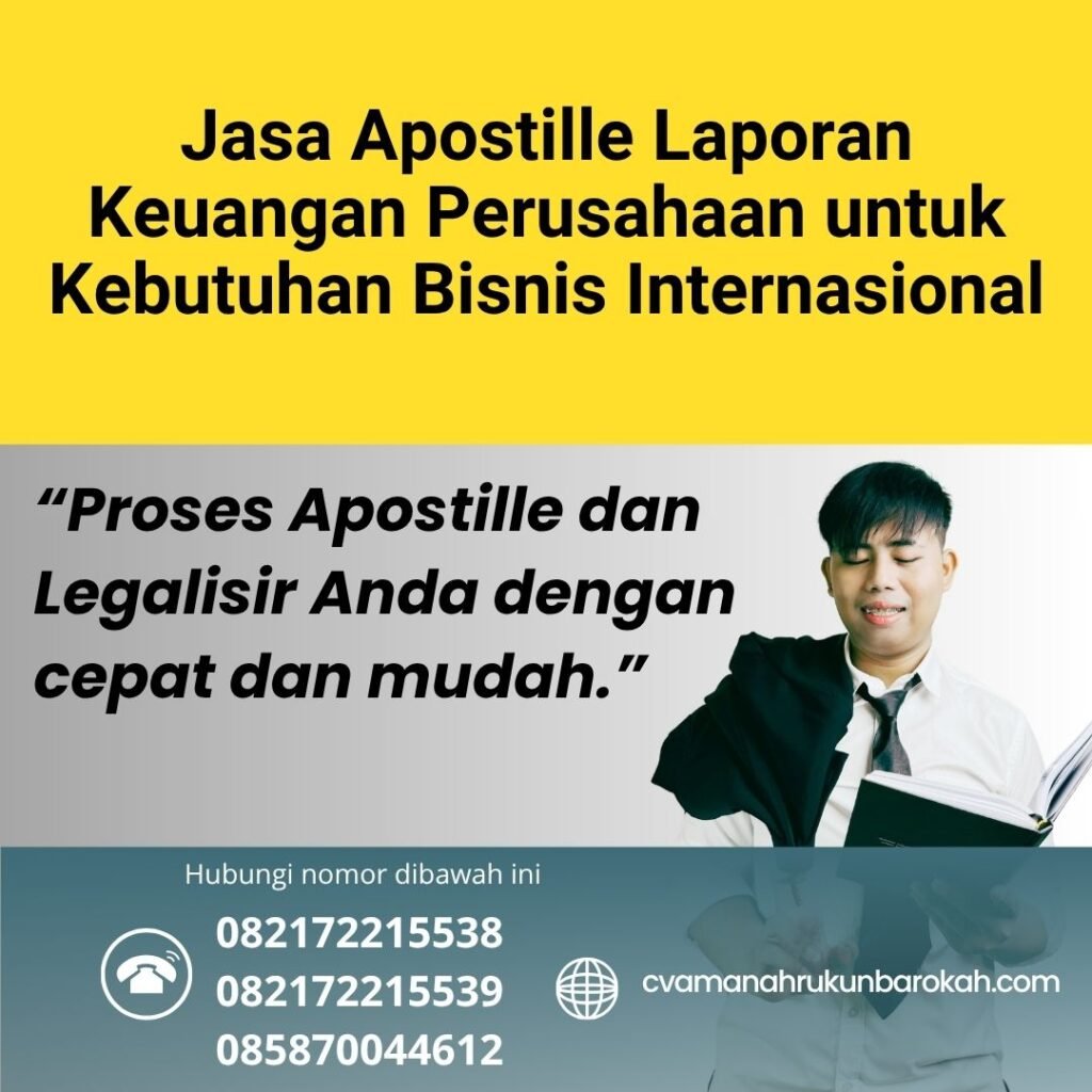 Jasa Apostille Laporan Keuangan Perusahaan untuk Kebutuhan Bisnis Internasional