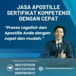 Jasa Apostille Sertifikat Kompetensi dengan Cepat