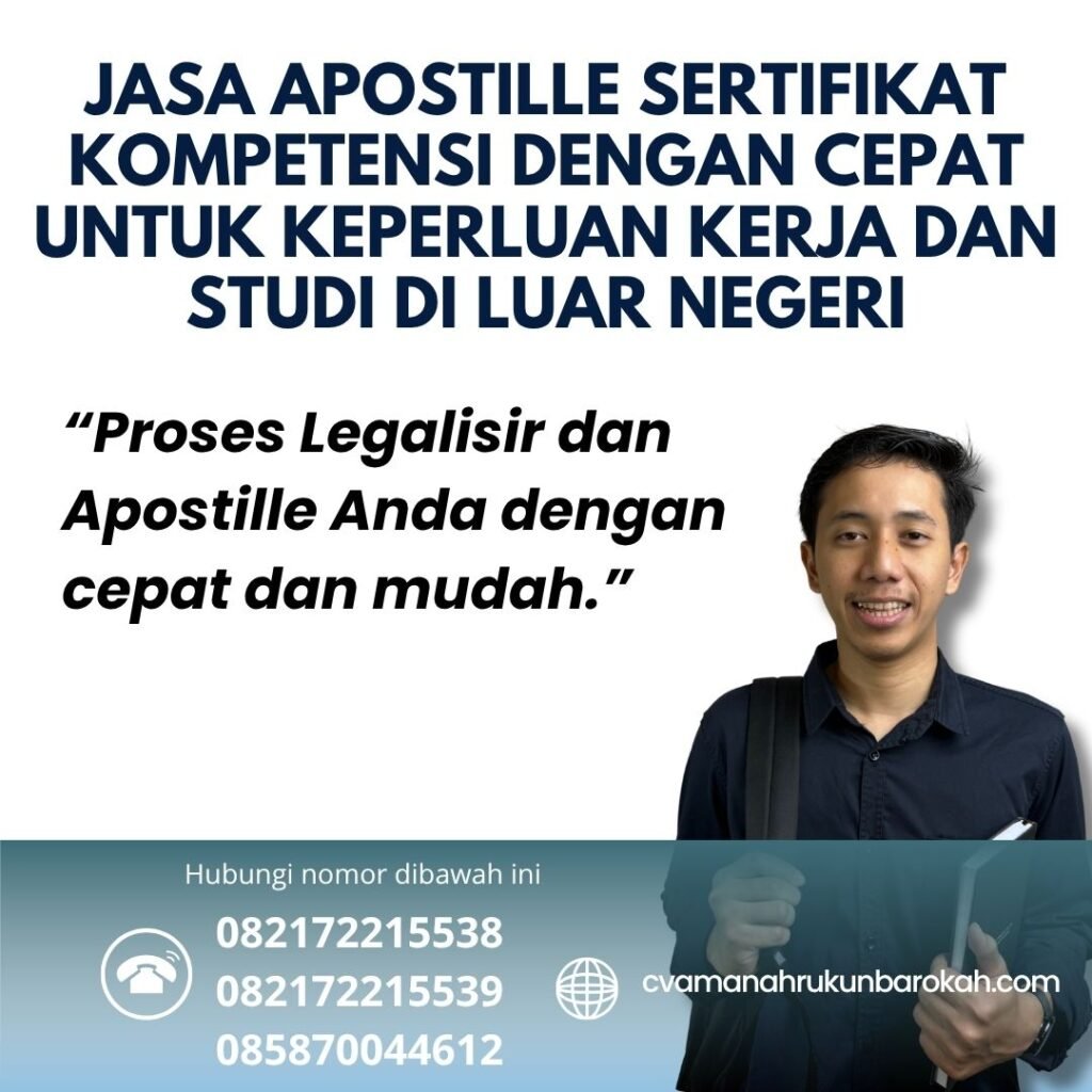 Jasa Apostille Sertifikat Kompetensi dengan Cepat untuk Keperluan Kerja dan Studi di Luar Negeri