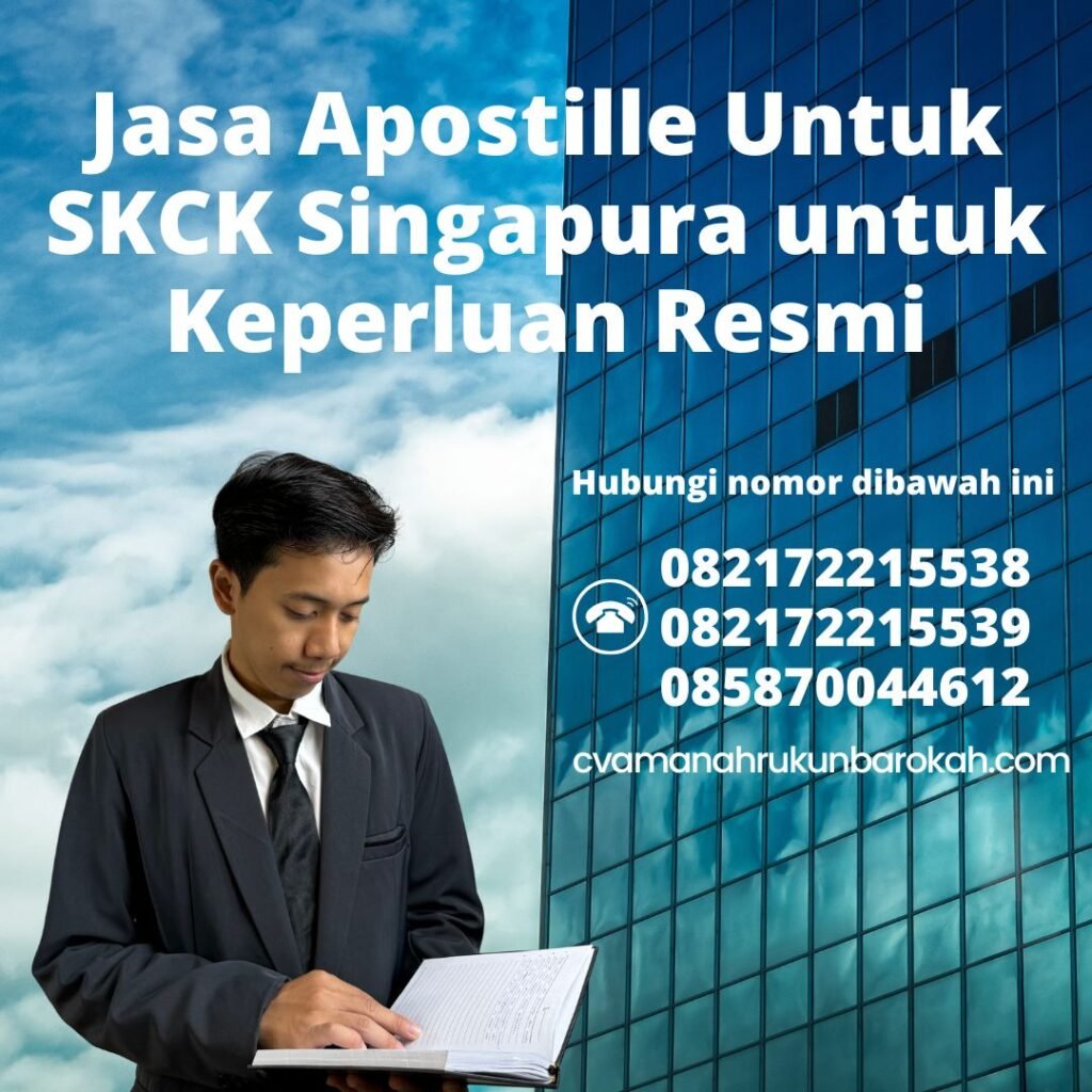 Jasa Apostille Untuk SKCK Singapura untuk Keperluan Resmi (1)