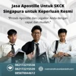 Jasa Apostille Untuk SKCK Singapura untuk Keperluan Resmi