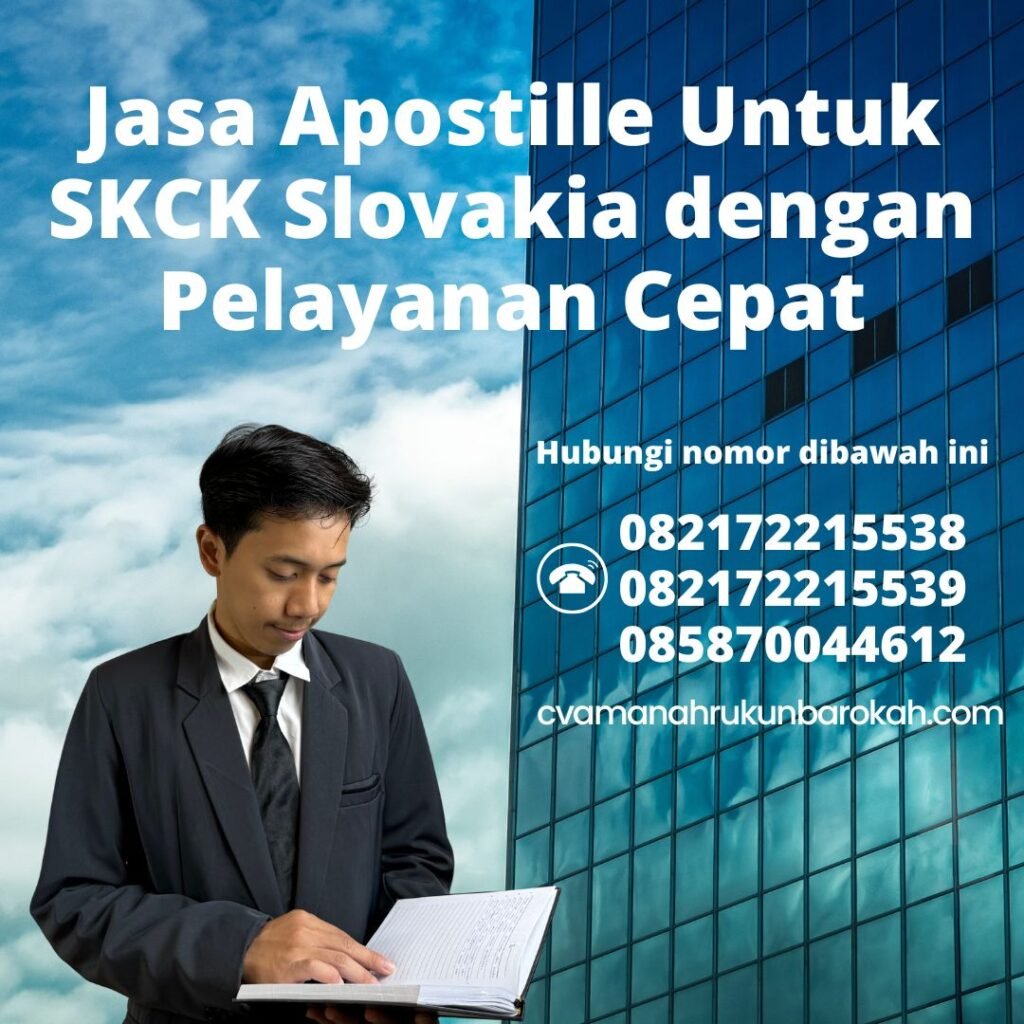 Jasa Apostille Untuk SKCK Slovakia dengan Pelayanan Cepat (1) Jasa Apostille Untuk SKCK Slovakia dengan Pelayanan Cepat (1)