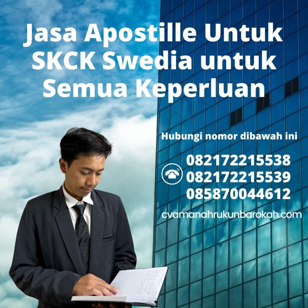Jasa Apostille Untuk SKCK Swedia untuk Semua Keperluan (1) Jasa Apostille Untuk SKCK Swedia untuk Semua Keperluan (1)
