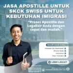 Jasa Apostille Untuk SKCK Swiss untuk Kebutuhan Imigrasi