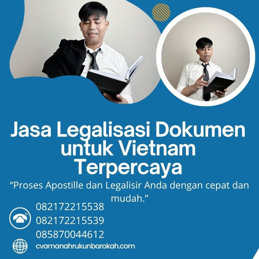 Jasa Legalisasi Dokumen untuk Vietnam Terpercaya Jasa Legalisasi Dokumen untuk Vietnam Terpercaya