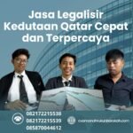 Jasa Legalisir Kedutaan Qatar Cepat dan Terpercaya