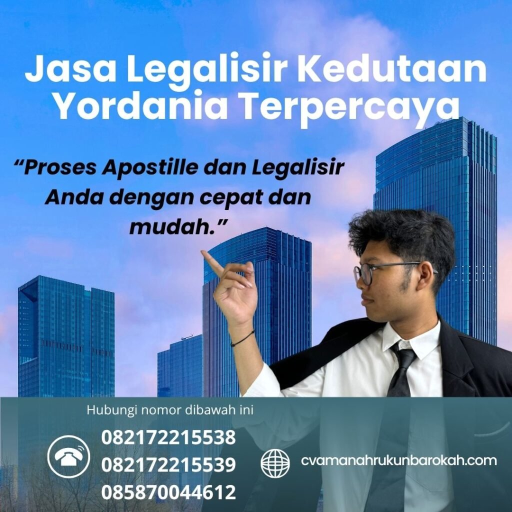 Jasa Legalisir Kedutaan Yordania Terpercaya (1)