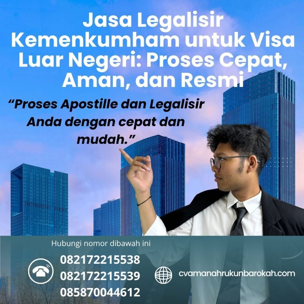 Jasa Legalisir Kemenkumham untuk Visa Luar Negeri Proses Cepat, Aman, dan Resmi