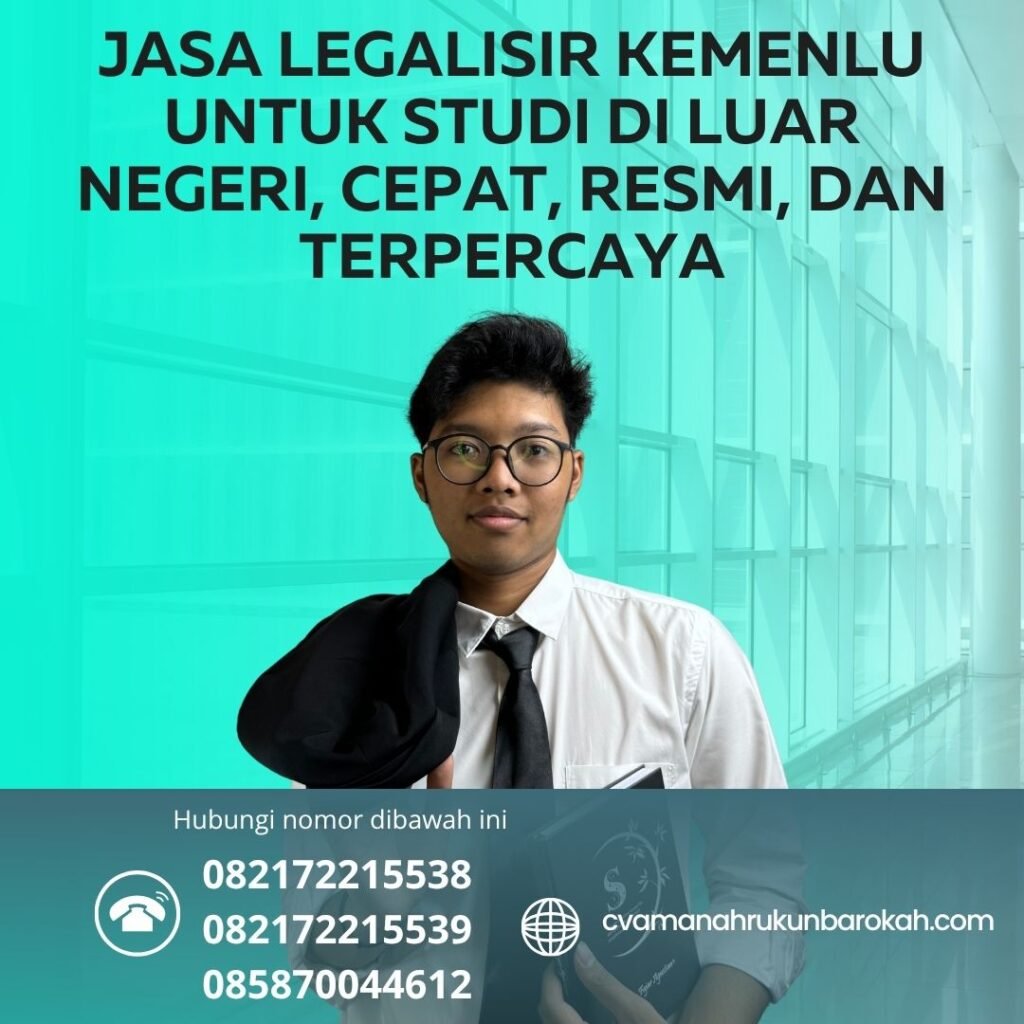 Jasa Legalisir Kemenlu untuk Studi di Luar Negeri, Cepat, Resmi, dan Terpercaya