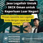Jasa Legalisir Untuk SKCK Oman untuk Keperluan Luar Negeri
