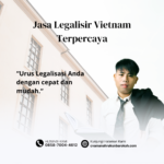 Jasa Legalisir Vietnam Terpercaya