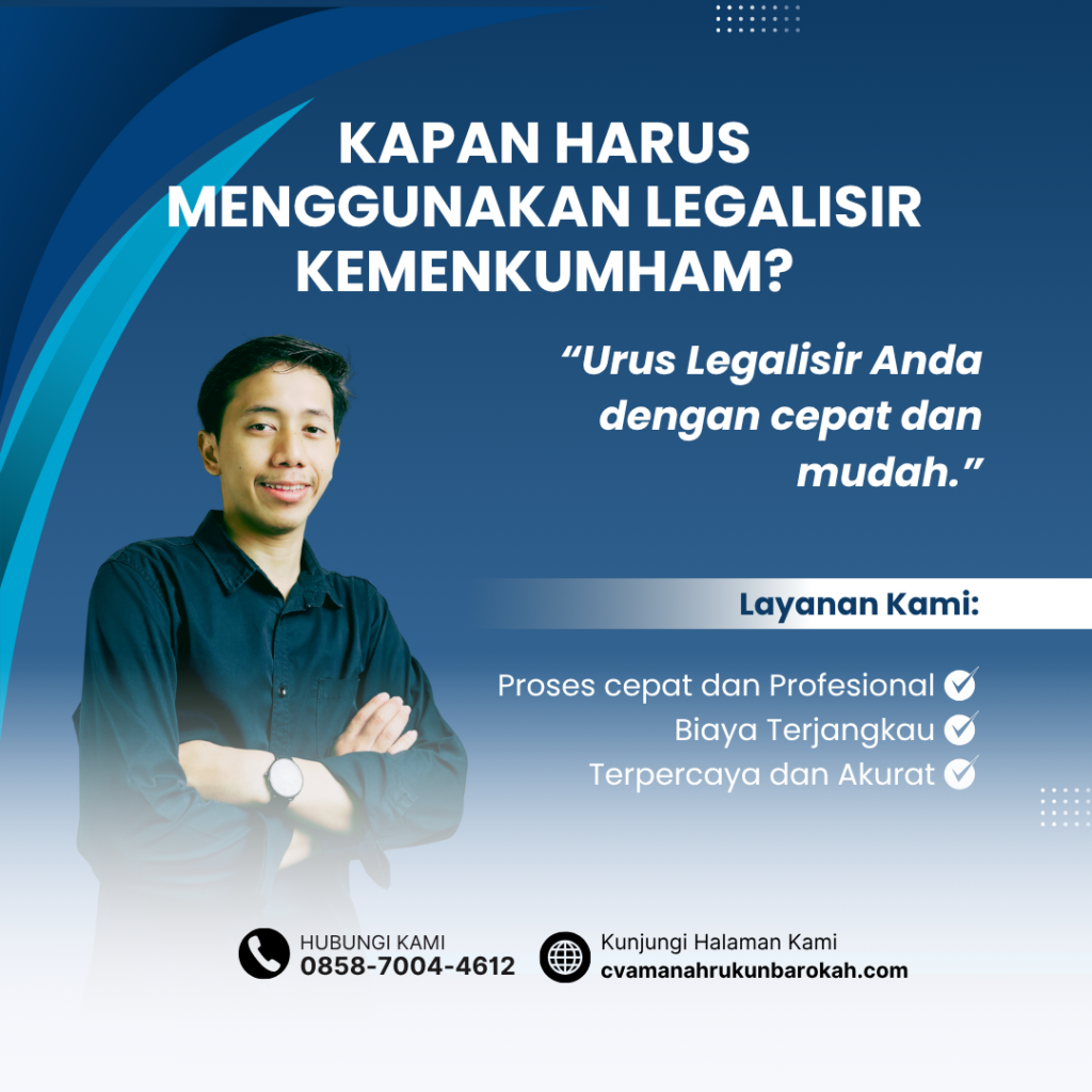 Kapan Harus Menggunakan Legalisir Kemenkumham