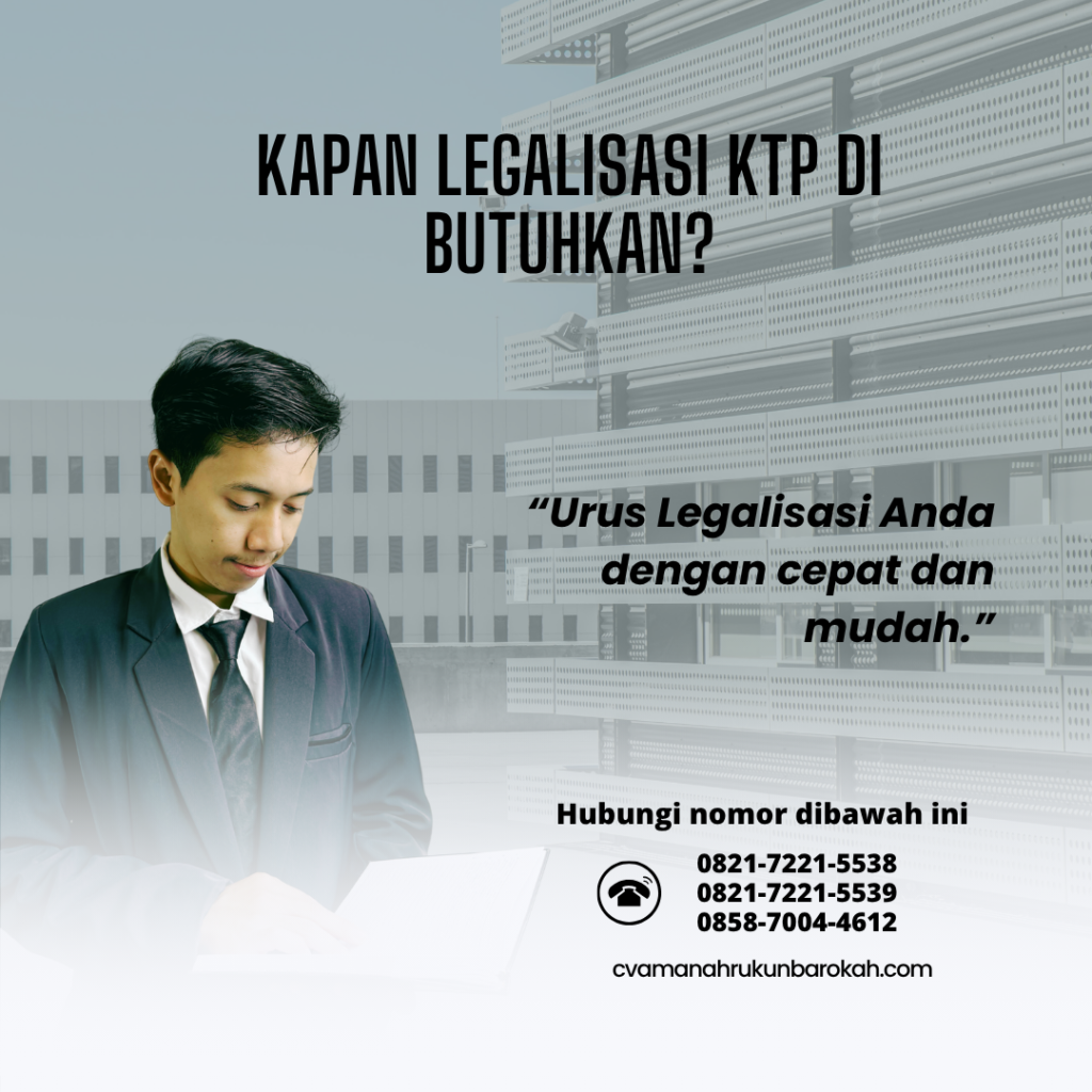 Kapan Legalisasi KTP Di butuhkan