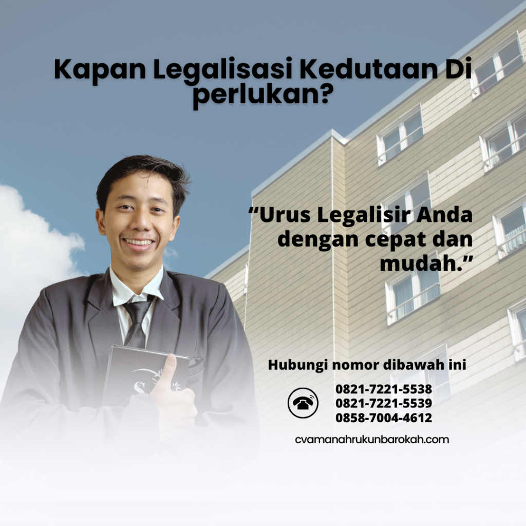 Kapan Legalisasi Kedutaan Di perlukan