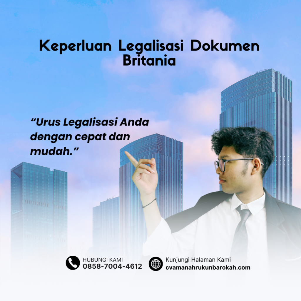 Keperluan Legalisasi Dokumen Britania