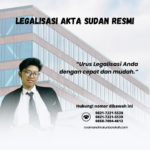 Legalisasi Akta Sudan Resmi