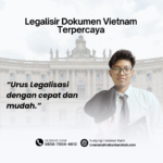 Legalisir Dokumen Vietnam Terpercaya