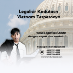 Legalisir Kedutaan Vietnam Terpercaya (1)