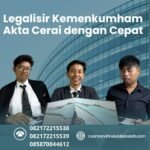 Legalisir Kemenkumham Akta Cerai dengan Cepat