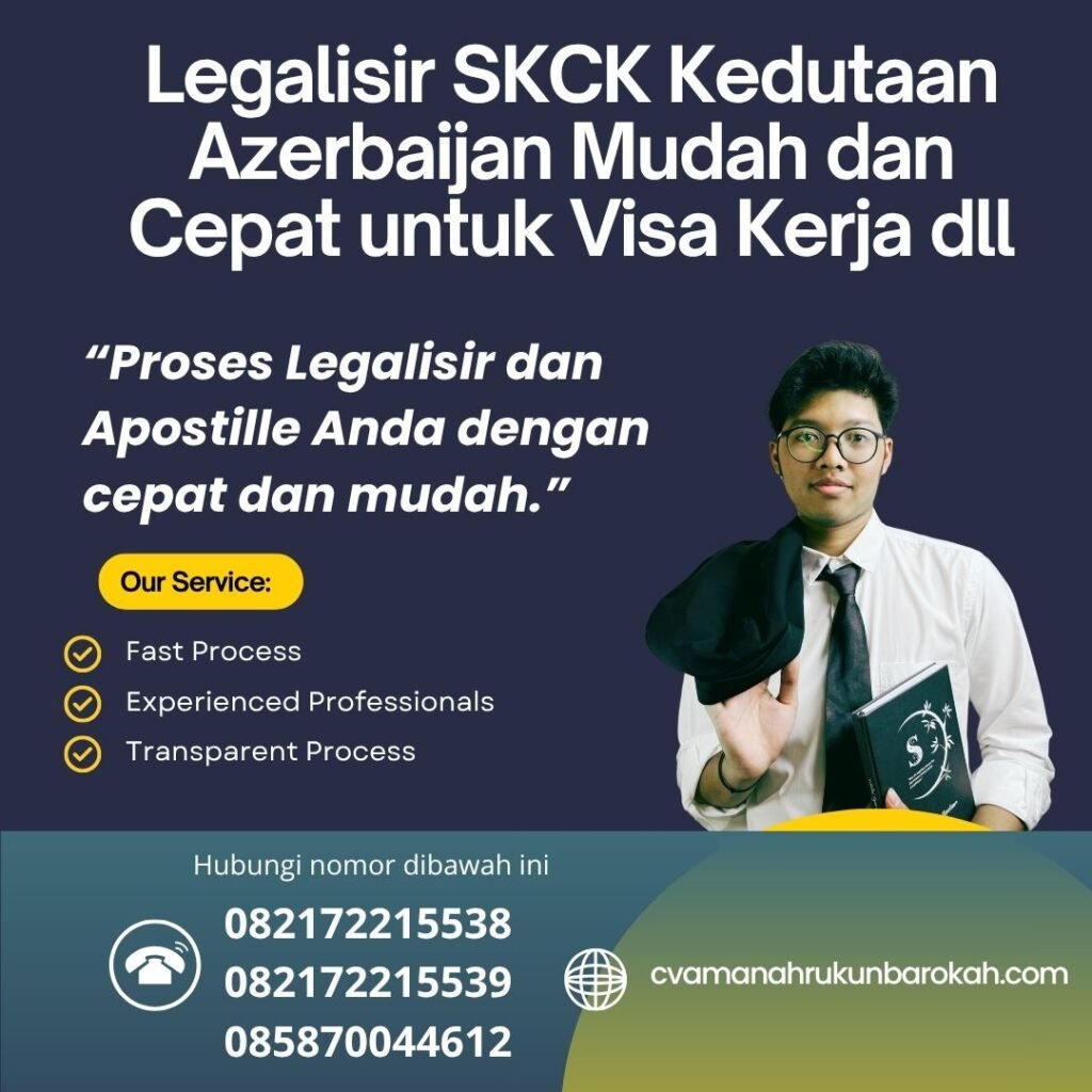 Legalisir SKCK Kedutaan Azerbaijan Mudah dan Cepat untuk Visa Kerja dll Legalisir SKCK Kedutaan Azerbaijan Mudah dan Cepat untuk Visa Kerja dll