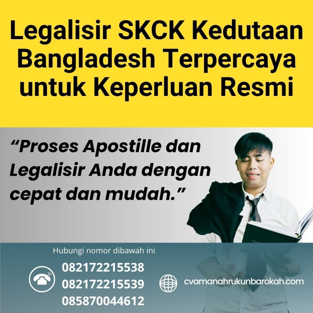 Legalisir SKCK Kedutaan Bangladesh Terpercaya untuk Keperluan Resmi