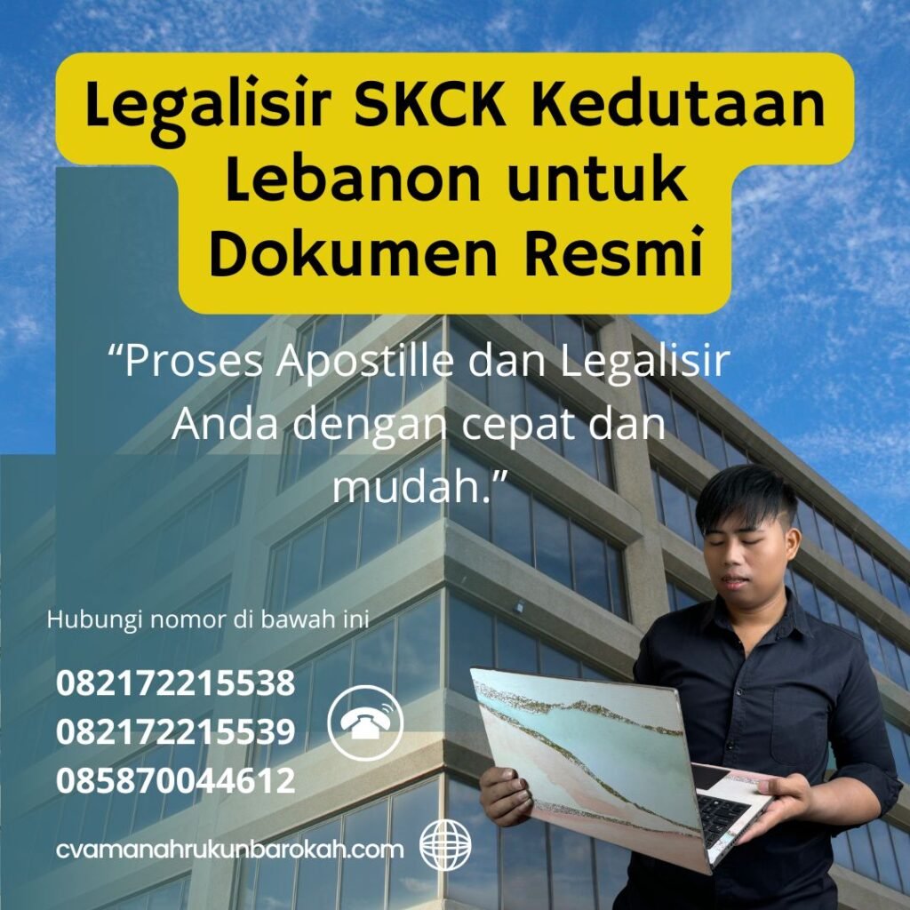 Legalisir SKCK Kedutaan Lebanon untuk Dokumen Resmi (1)