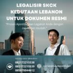 Legalisir SKCK Kedutaan Lebanon untuk Dokumen Resmi