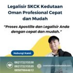 Legalisir SKCK Kedutaan Oman Profesional Cepat dan Mudah