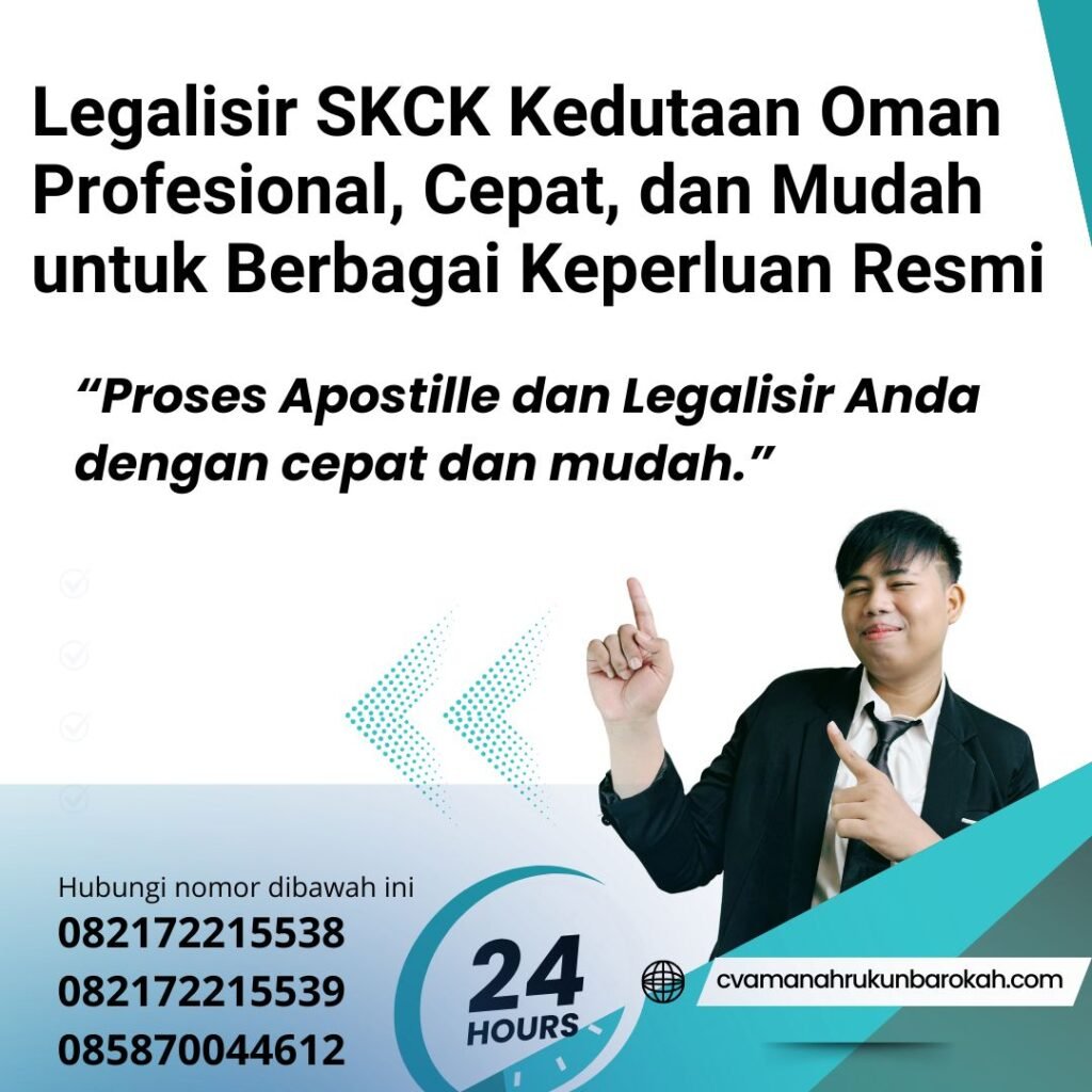 Legalisir SKCK Kedutaan Oman Profesional, Cepat, dan Mudah untuk Berbagai Keperluan Resmi