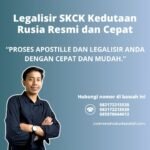 Legalisir SKCK Kedutaan Rusia Resmi dan Cepat